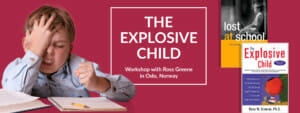 The Explosive Child - Workshop with Ross Greene