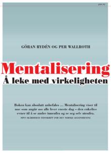 Mentalisering Å leke med virkeligheten