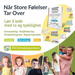 Introduksjonskurs til PLS-modellen for autoritativ voksenledelse, grensesetting, konfliktløsning og reguleringsstøtte